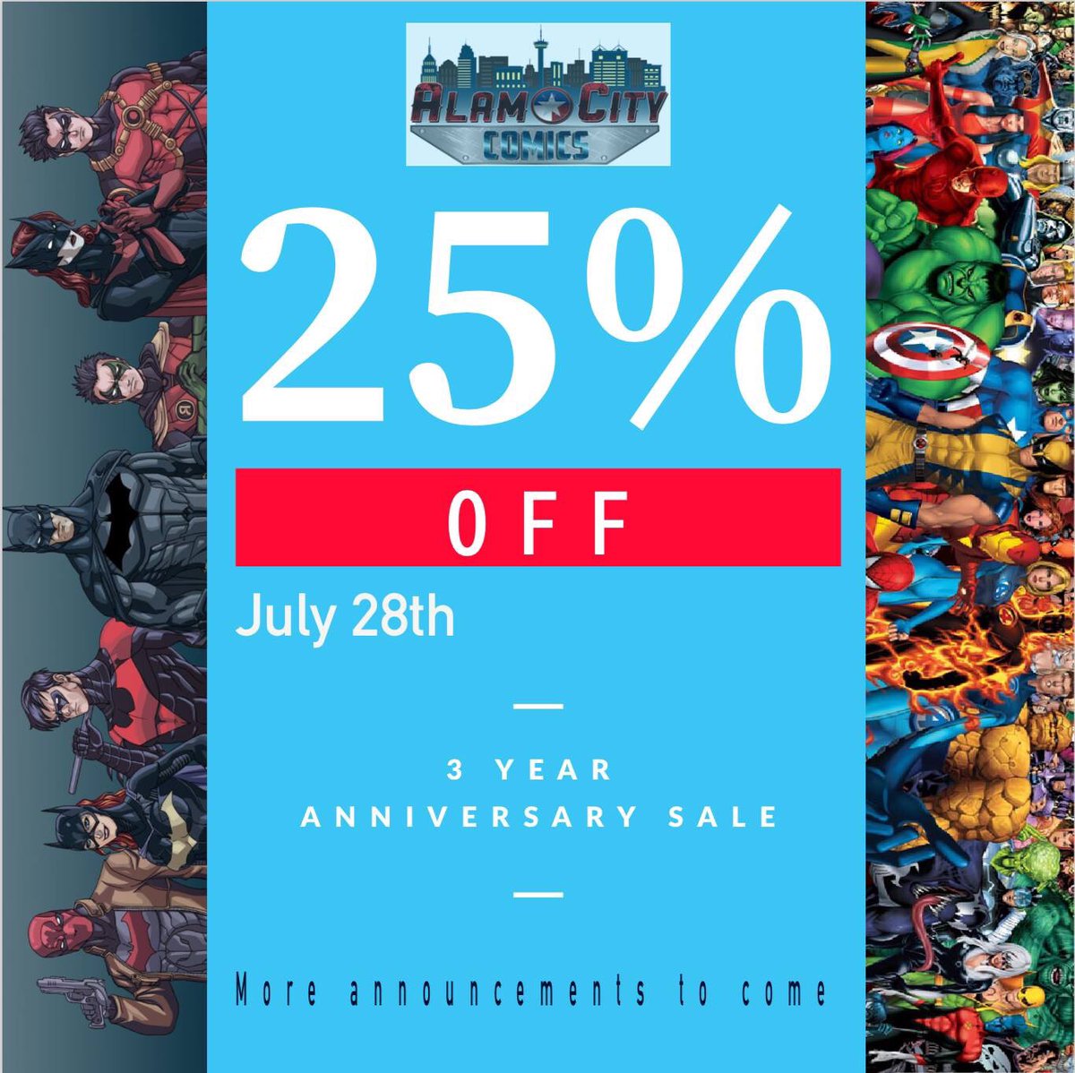 alamo_comics's tweet photo. Get ready, San Antonio! Save big during our 3 year anniversary sale on Saturday, July 28th! 25% off EVERYTHING in store... and continue to watch this space for special announcements! #Sale #ComicBookStore https://t.co/RucaSFXmCd