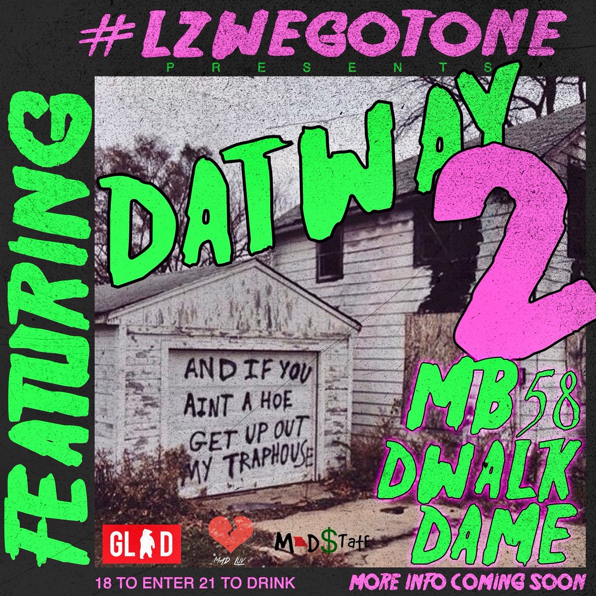 LzWeGotOne's tweet photo. SUNDAY JULY 22ND - #DATWAY2 🤘🏾 • Featuring @GoatDame , @MB58_ , &amp; @Big_Dwalk - 🗣 18 to enter 21 to drink ❗️MORE INFO COMING SOON https://t.co/i0xCUNzgS8