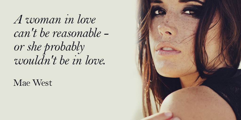 Booutique's tweet photo. A woman in love can't be reasonable - or she probably wouldn't be in love. - Mae West #quote #ThursdayThoughts https://t.co/HSWK3pmnBe