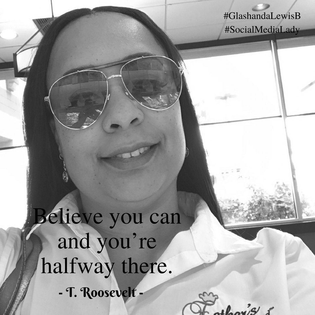 GlashandaLewisB's tweet photo. Believe you can and you’re halfway there. —T. Roosevelt #quotesandsayings #inspirationalquotes #motivation #glashandalewisb https://t.co/nwkIY0fezV