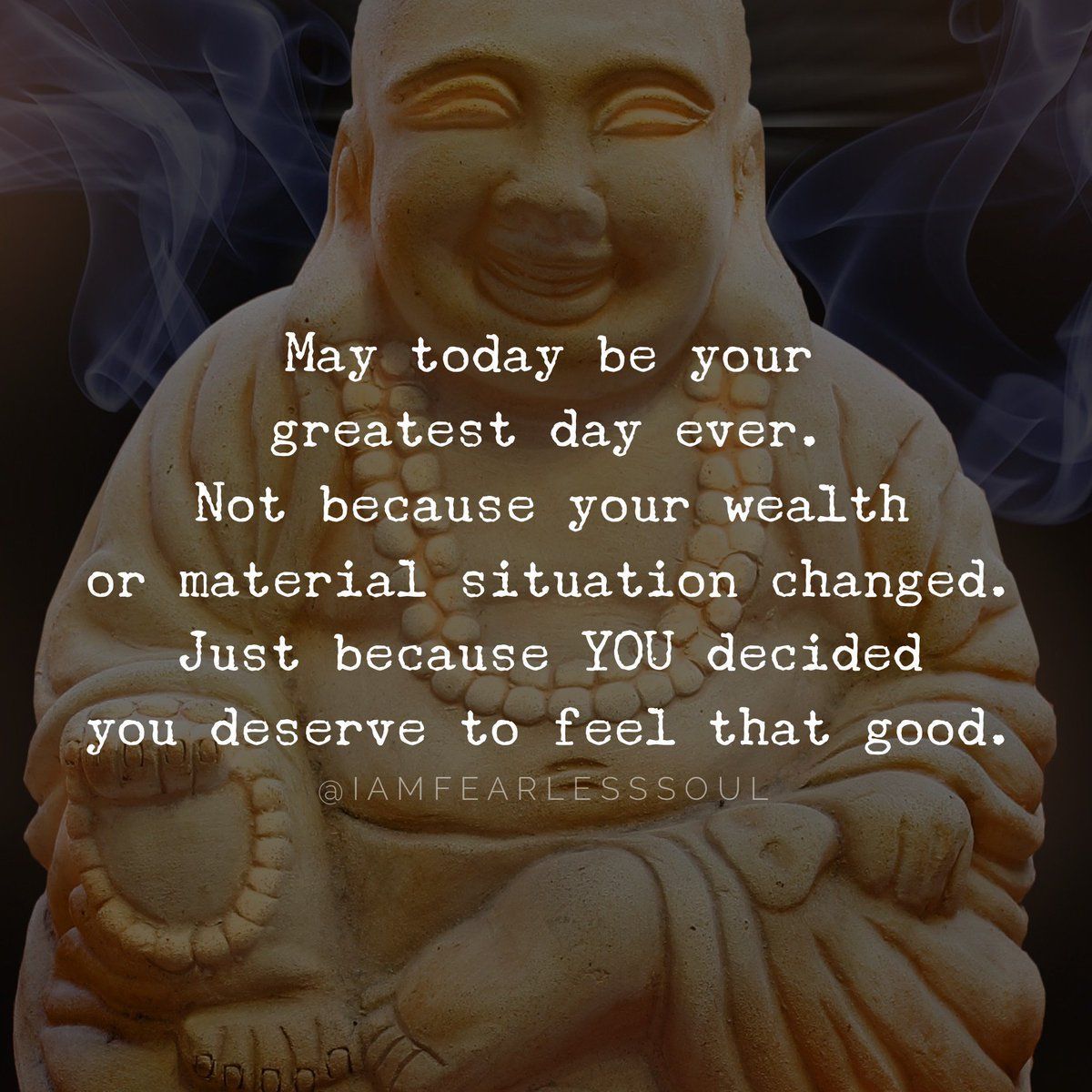 May today be your GREATEST day ever. Not because any circumstance changed. Not because you gained anything materially. Just because of YOU!
