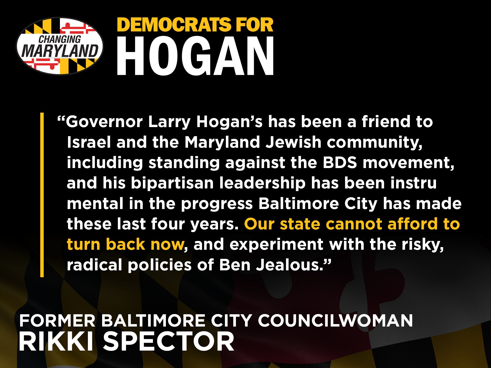 Larry Hogan Former Baltimore City Councilwoman Rikki Spector Our State Cannot Afford To Turn Back Now And Experiment With The Risky Radical Policies Of Ben Jealous Mdgov Mdpolitics T Co Xz28rdxjf7