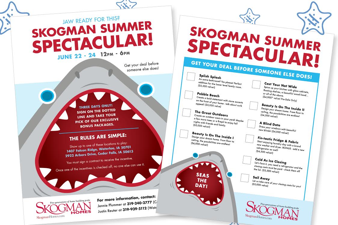 6 sales in one weekend at the Skogman Homes - Cedar Valley Summer Spectacular?! We'd call this a jaw-some #MarketingWin.