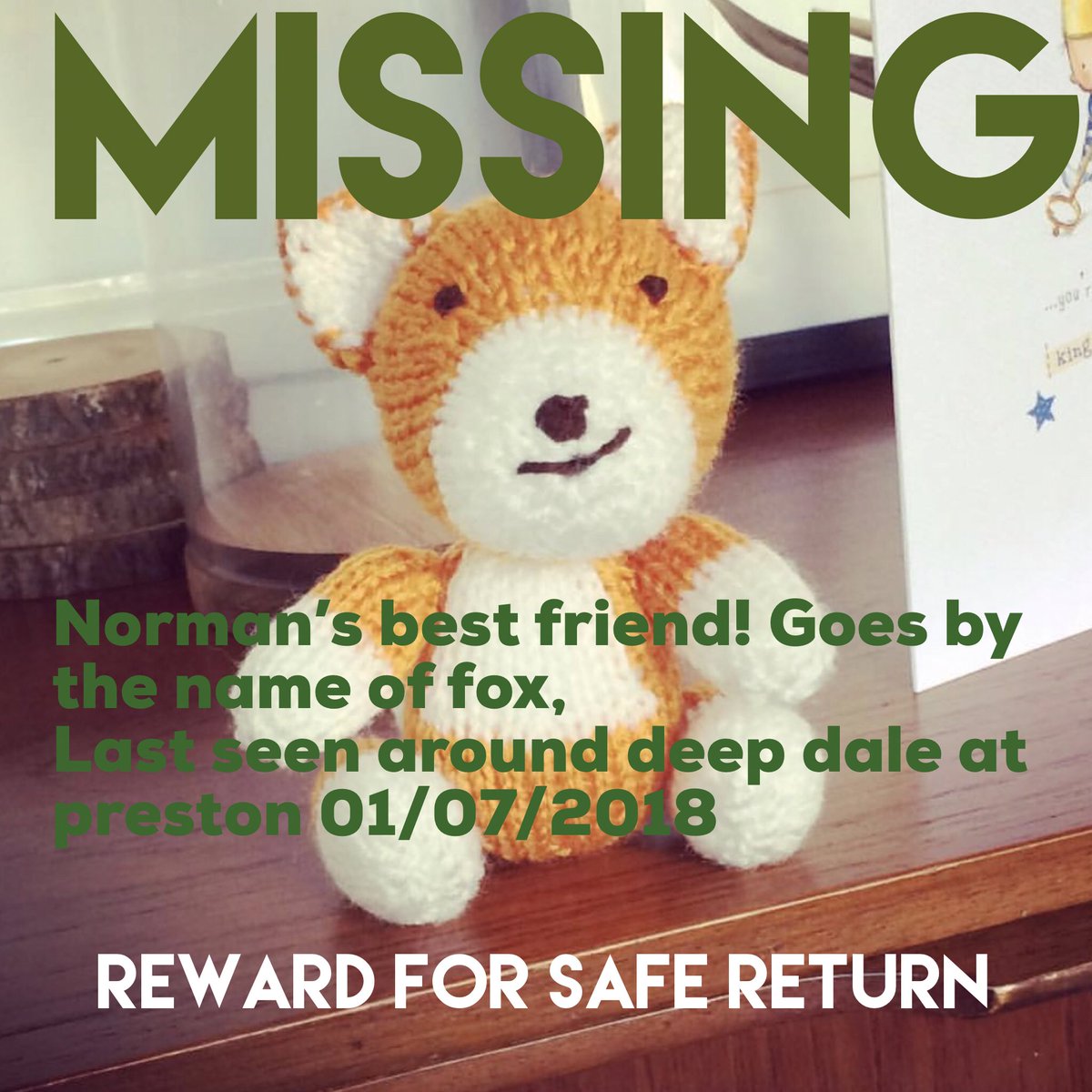 Laurajaysay's tweet photo. Could everybody please share this picture? Norman’s teddy has got lost today, whilst at the preston fire and ambulance station, he’s deeply missed 😓 #normansfox #lostfox #reunitenorman https://t.co/ul4wN5ce9w