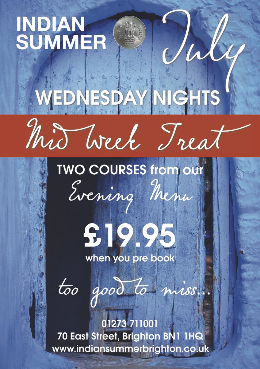 indiansummerbn1's tweet photo. Midweek treat for July, two courses from our evening menu just £19.95 EVERY WEDNESDAY (booking essential) https://t.co/cCeoSsr0us #HumpDay #MidweekTreat #RestaurantBrighton #MidweekDeal https://t.co/XTAccIvOZw