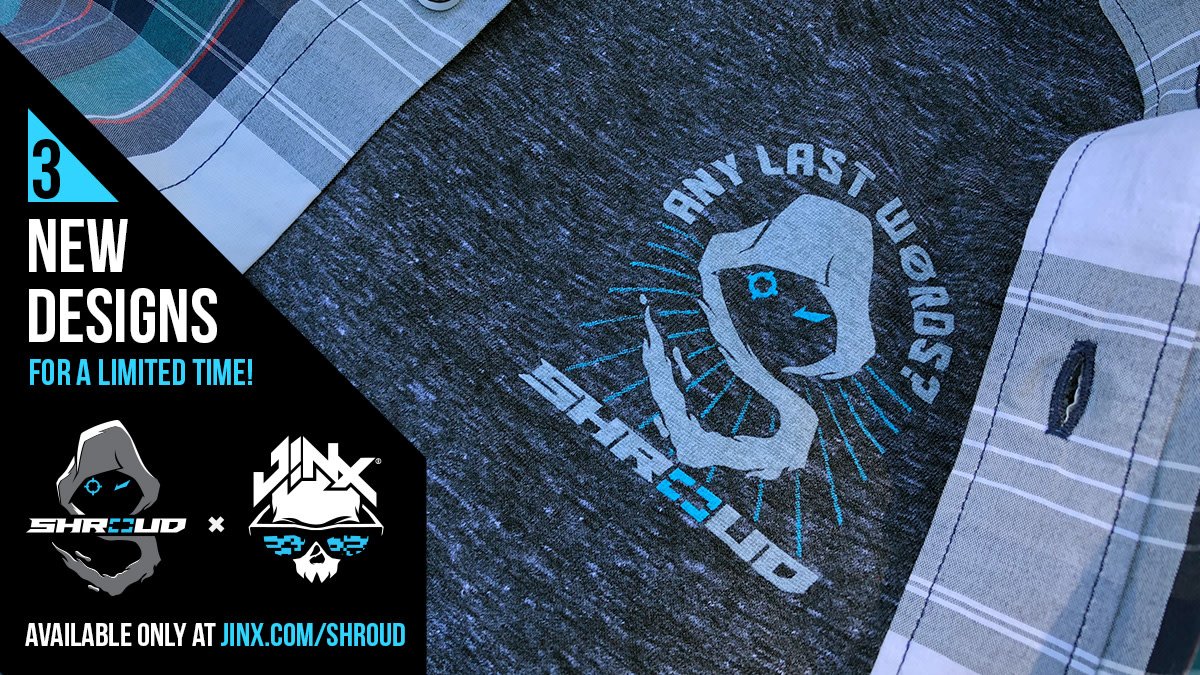 J Nx Sur Twitter Any Last Words Before The New Shroud Shirts Are Gone No Salt If You Miss Out Buy Any 3 Shroud And J Nx Brand Items And Your Order Ships