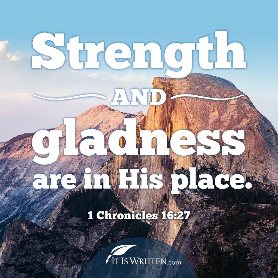 itiswritten's tweet photo. In God you find both strength and gladness. https://t.co/ELTdXbnptt