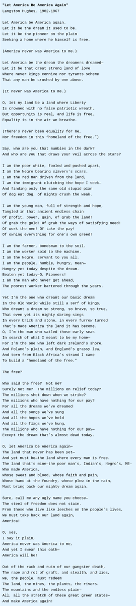 meredydotcom's tweet photo. "Let America Be America Again" by Langston Hughes, 1902-1967 https://t.co/lymO9cbTtS