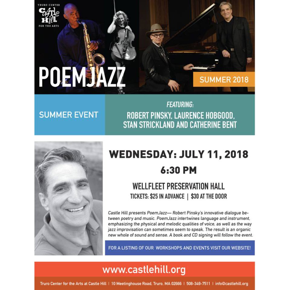 WED JULY 11: PoemJazz In Wellfleet.  <a href="/RobertPinsky/">Robert Pinsky</a> &amp;  Laurence Hobgood’s innovative dialogue between poetry and music. With guest musicians Stan Strickland on winds, percussion, voice; and Catherine Bent on cello.  At Wellfleet Preservation Hall. ow.ly/brxt30kL1dW