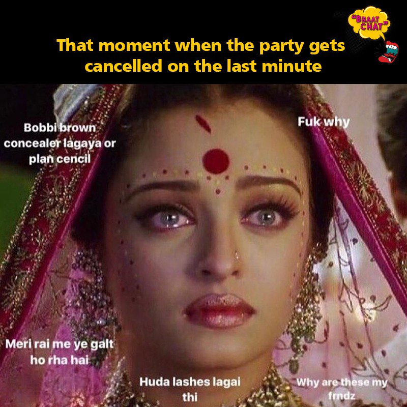 Braatchat's tweet photo. Don't you hate it when this happens? #BraatChat #AishwaryaRaiBachchan #AishwaryaRaiBachchanFans #DesiMemes #Friends #DesiTrolls #BollywoodMemes https://t.co/hbEteQMcyO