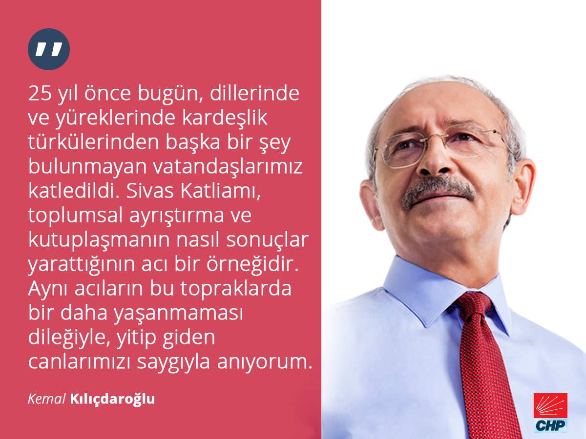 Sivas Katliamı, toplumsal ayrıştırma ve kutuplaşmanın nasıl sonuçlar yarattığının acı bir örneğidir. Aynı acıların bu topraklarda bir daha yaşanmaması dileğiyle, yitip giden canlarımızı saygıyla anıyorum.
