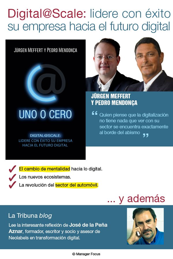 ManagerFocus_'s tweet image. 📖Digital@Scale: lidere con éxito su empresa hacia el futuro digital

Incluye el resumen de 'Uno o cero' y La Tribuna de Jose de la Pena de @neolabels

Descúbrelo en
➡️managerfocus.com/libros/uno-o-c…

‘Uno o cero’ de @Gestion2000 seleccionado #ManagerFocusBestOfTheBest🎖