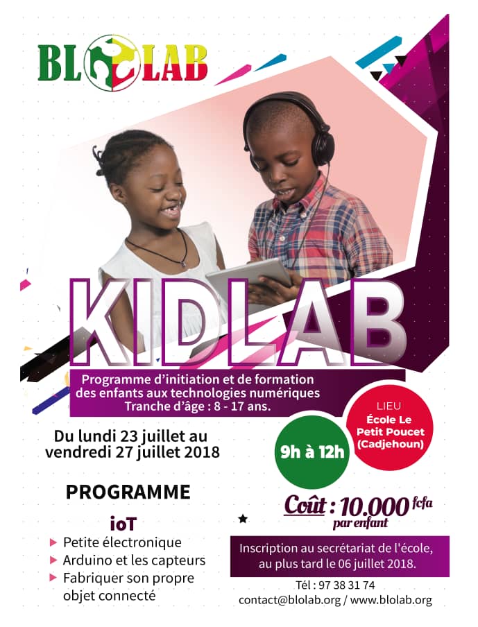 BLOLAB_BENIN's tweet photo. Faites de vos #enfants des acteurs du numérique pendant ces #vacances à travers nos ateliers #KidLab, une initiative originale de #BloLab destinée à faire découvrir et aimer la programmation, la robotique et les objets connectés aux enfants. Tel: 97383174 / 97380131. #Session1 https://t.co/3zJhC7iGOl