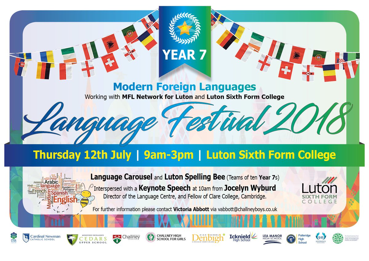 <a href="/ChallneyBoysMFL/">Challney Boys MFL</a> working with MFL Network for Luton <a href="/ALL4language/">ALL Languages</a> &amp; <a href="/LutonSixthForm/">Luton Sixth Form College</a> College present The Year 7 Language Festival 2018 | Thursday 12th July | 9am-3pm | Luton Sixth Form College. For further information please contact Victoria Abbott via vabbott@challneyboys.co.uk