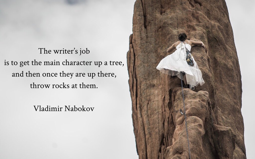 GirlThatWrites1's tweet photo. ”The writer’s job is to get the main character up a tree, and then once they are up there, throw rocks at them.”
Vladimir Nabokov #writerslife #writer #amwriting https://t.co/97zZTFhWDN