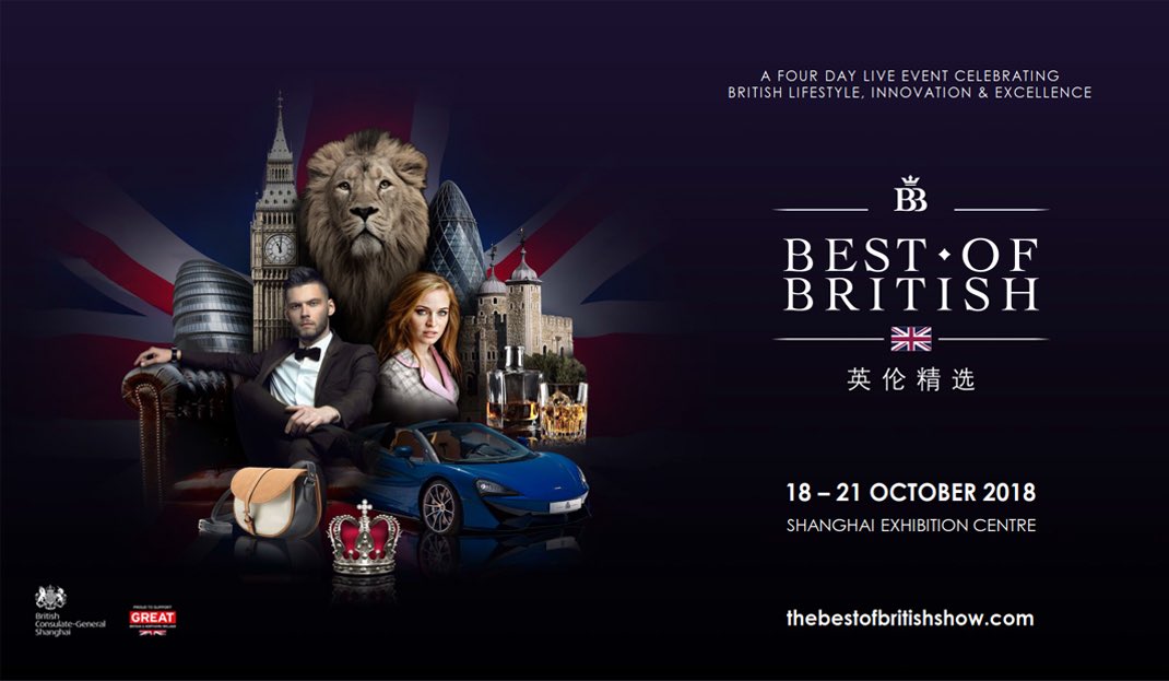 Get involved in the largest EVER dedicated exhibition of British brands in China.
18 - 21 October 2018.
Shanghai Exhibition Centre.

The second edition of The Best of British show is on its way! 

Click the link for more:
bit.ly/bofbshow 

#bestofbritish #media10 #GB