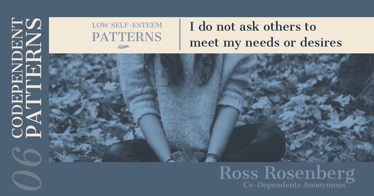 RossRosenberg1's tweet photo. Not ensuring your own #needs are met before others is a #low #self-esteem #pattern of a #codependent. #lowselfesteem #codependentpattern https://t.co/lx2xus6hEC https://t.co/KdePOnys7a