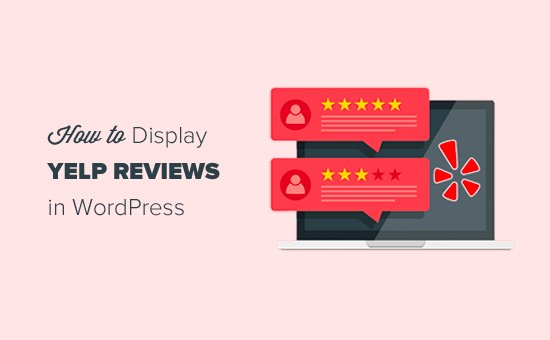 wp_propertyhive's tweet image. How to Display Yelp Reviews on your WordPress Site dlvr.it/QZC5xp