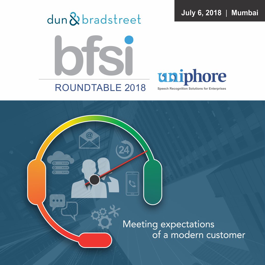 DNB_India's tweet photo. Dun & Bradstreet - @uniphore presents BFSI Roundtable 2018 in Mumbai on July 6, 2018. The roundtable focuses on 'Meeting expectations of a modern customer'. #GrowWithDNB #DNBBFSIRoundtable https://t.co/Tmuto9JnOL