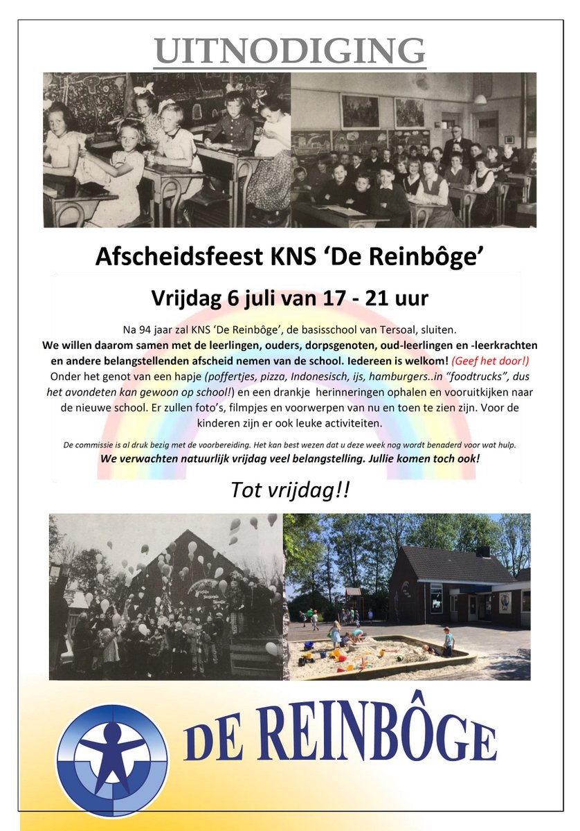 Komen jullie ook vrijdag 6 juli op het afscheidsfeest van "de Reinbôge".(oud)leerlingen, (oud)leerkrachten, ouders betrokkenen zijn allemaal van harte uitgenodigd. Het feest duurt van 17 tot 21 uur en voor eten en herinneringen is gezorgd. Maar neem zelf ook herinneringen mee.
