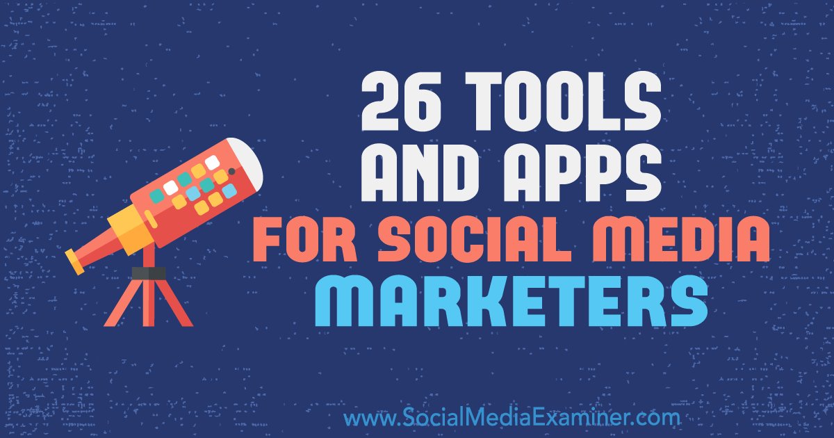 learningcamel's tweet image. 26 Tools and Apps for Social Media Marketers : Social Media Examiner #marketing #socialmedia buff.ly/2MnoIa8