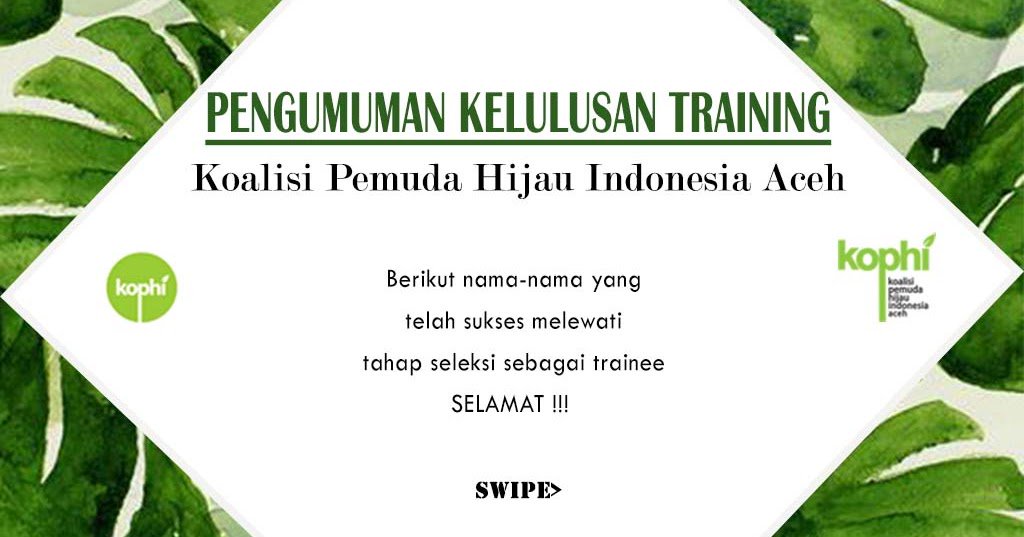 Pengumuman Kelulusan Trainee KOPHI Aceh 2018 dlvr.it/QZCX9L