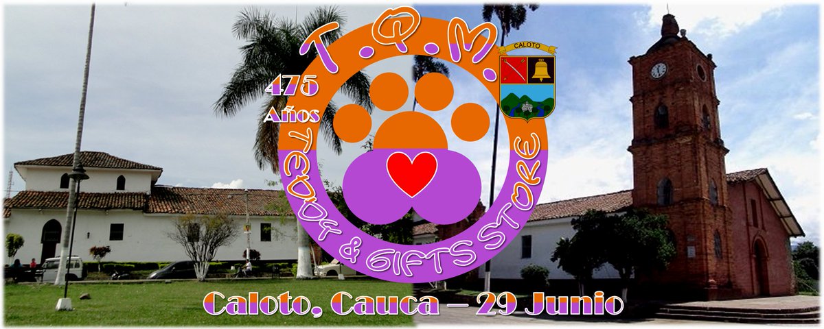 TQMTeddy's tweet photo. A sus 475 años de la fundación del municipio de Caloto, Cauca; TQM Teddy &amp; Gifts Store les desea a todos los hermanos caloteños; un muy ¡Feliz Día! https://t.co/J87FjIBkOn