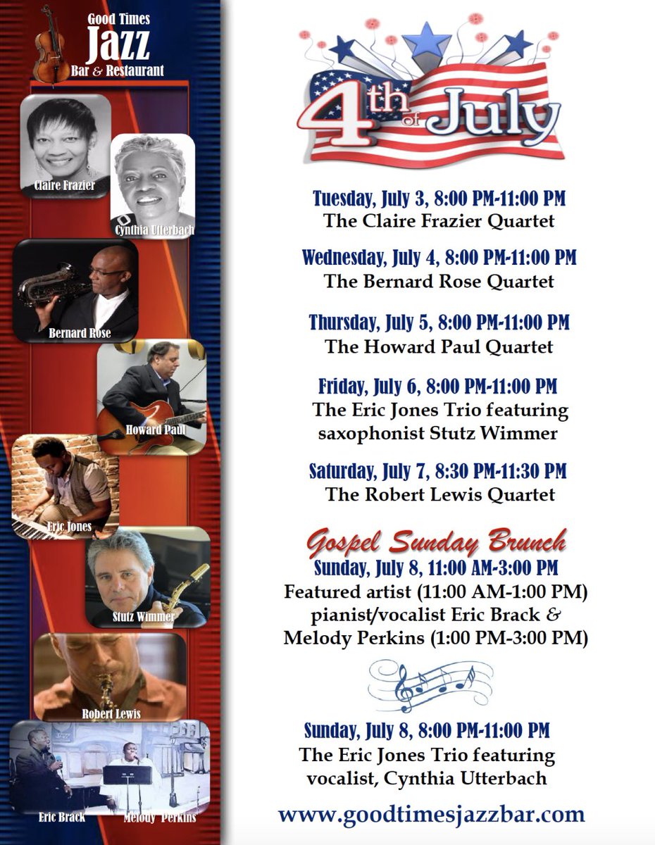 GoodTimesJazz's tweet photo. Upcoming Performances For July 3rd – July 8th https://t.co/dWv5z2sQTV https://t.co/kxauGjCd8j