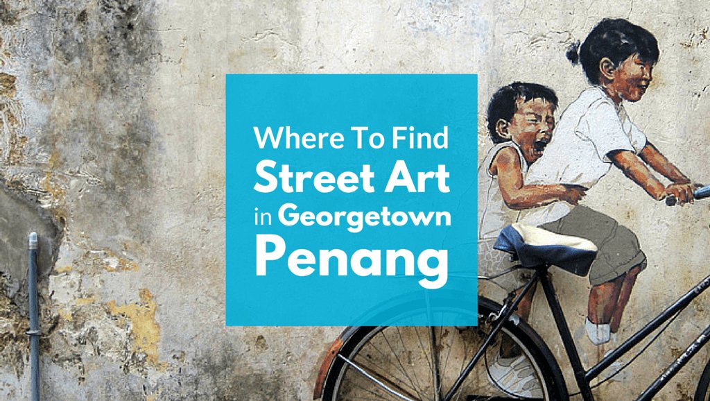 Where To Find The Street Art in #Georgetown, Penang + MAP buff.ly/1MHc7Ia

#StreetArt #Malaysia