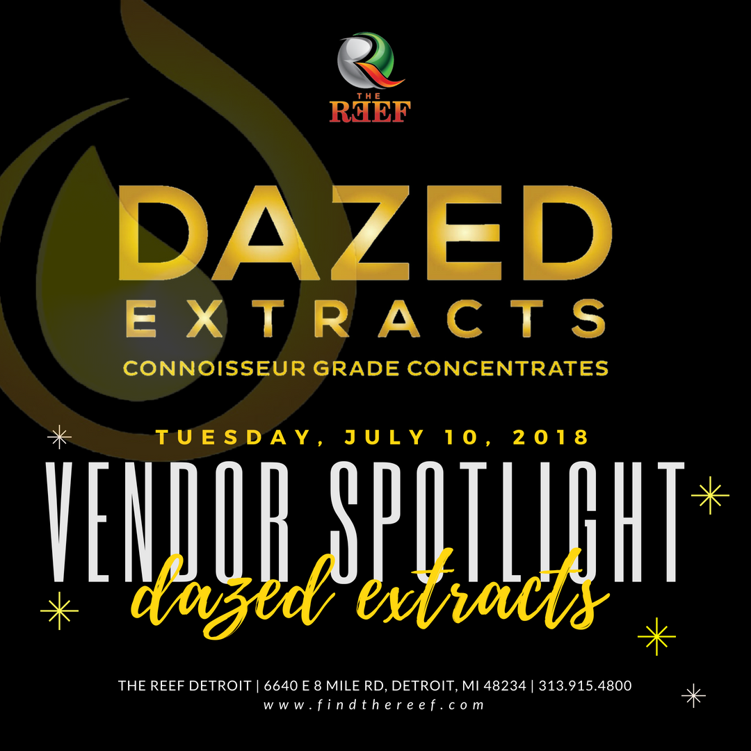 findthereef's tweet photo. Join us for 7/10 feat Dazed Extracts! #findthereef #mmmp #leafly #leaflylist #cannabiscommunity #detroitdispensary #mmj #medicalmarijuana #thereefdetroit #detroitdabbers #detroit #dispensary https://t.co/VlnqQKIclx