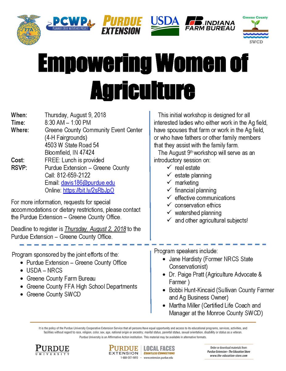 COMING SOON: "Empowering Women of Agriculture Workshop"

August 9th, 2018 from 8:30AM – 1:00PM
Greene County Community Event Center

Register by August 2nd by calling 812-659-2122, emailing to davis186@purdue.edu or online at bit.ly/2sRbJpO.