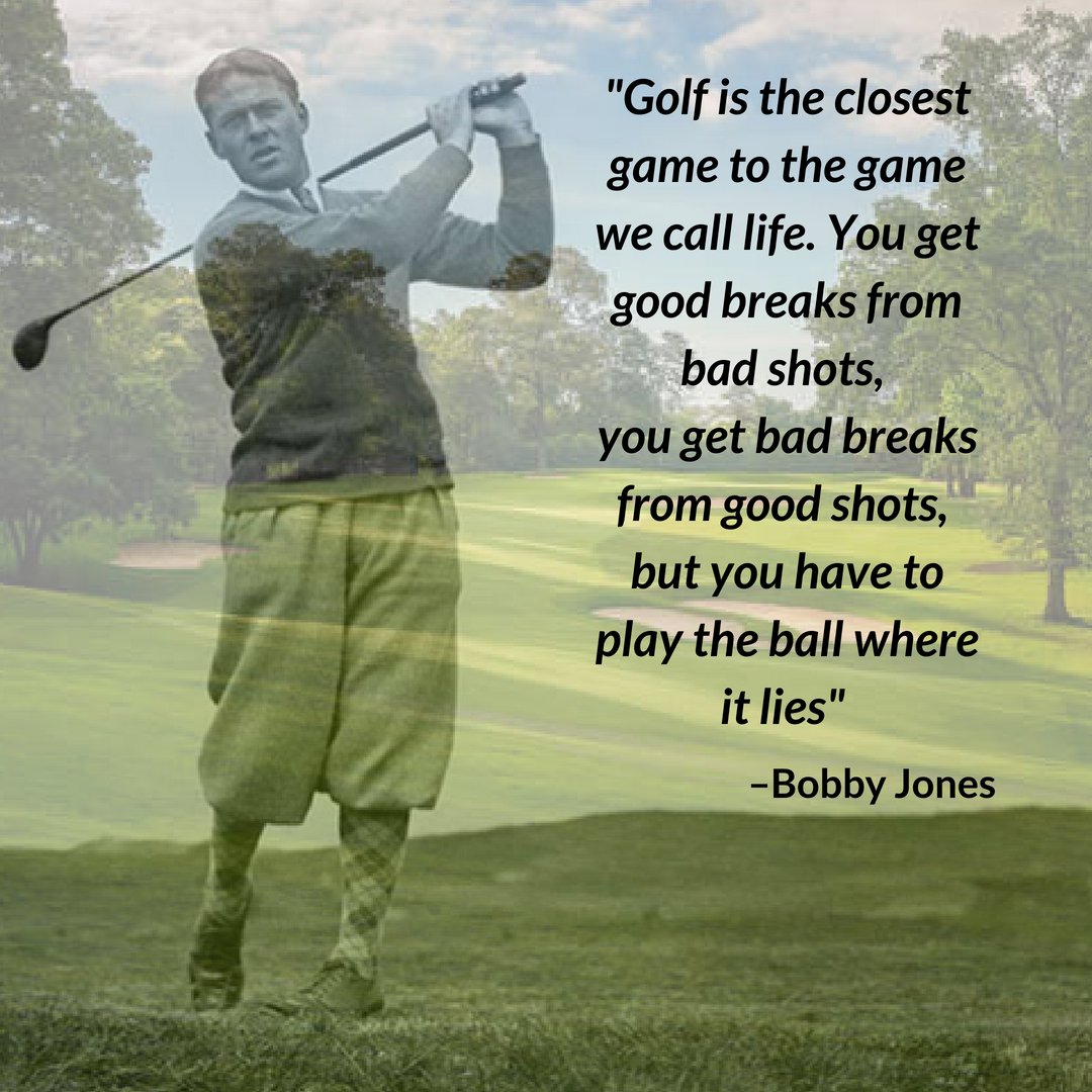 Golf is the Closest Game to Life Bobby Jones Golf Quote 