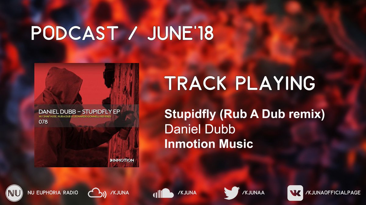 Kjunaa's tweet image. What a groove in this one 5. @DanielDubb - Stupidfly (Rub A Dub remix)[@InmotionMusic] listen at @Nu_Euphoria