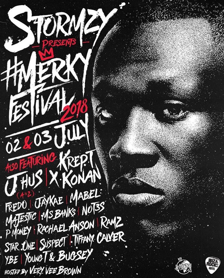 Stormzy Presents #merkyfestival 2018 - Today &amp; Tomorrow - Ibiza Rocks Hotel ☀️☀️

Featuring:
<a href="/Jhus/">J Hus</a> <a href="/kreptplaydirty/">TALLY</a> <a href="/konanplaydirty/">Konan</a> <a href="/fredo/">Suzan EMRE</a> <a href="/Jaykae10/">Jaykae</a> @MsBanks94 <a href="/Not3sofficial/">Not3s</a> <a href="/KingPMoney/">P Money</a> <a href="/ramonerochester/">Ramz</a>  &amp; More

Hosted By <a href="/VeryVeeBrown/">veryveebrown</a> 

<a href="/grime/">GRIME</a> <a href="/kmogrime/">KMO</a>