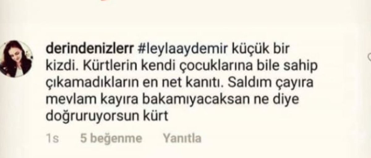 Alçak yaratık. Senin zihniyetindeki mahlûklar yüzünden tüm bu iğrençlikler.#Leyla