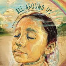 Xelena Gonzalez, Tomás Rivera Award winner for "All Around Us", will be at the San Antonio DOSEUM on Saturday, July 6th, 10am to 1pm. Adults must be accompanied by a child. thedoseum.org/.b