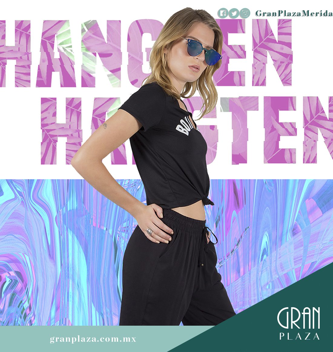 granplazamerida's tweet photo. ¡Te esperamos en @HangTen con la mejor selección de moda!nDisfruta de este verano sólo en #GranPlaza https://t.co/TkkLpSy5bz