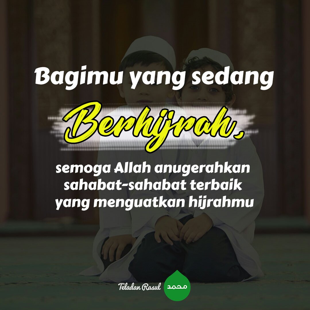 TeladanRasul's tweet photo. Bagimu yang sedang berhijrah :) . . #TeladanRasul https://t.co/U2sQMU3pO8