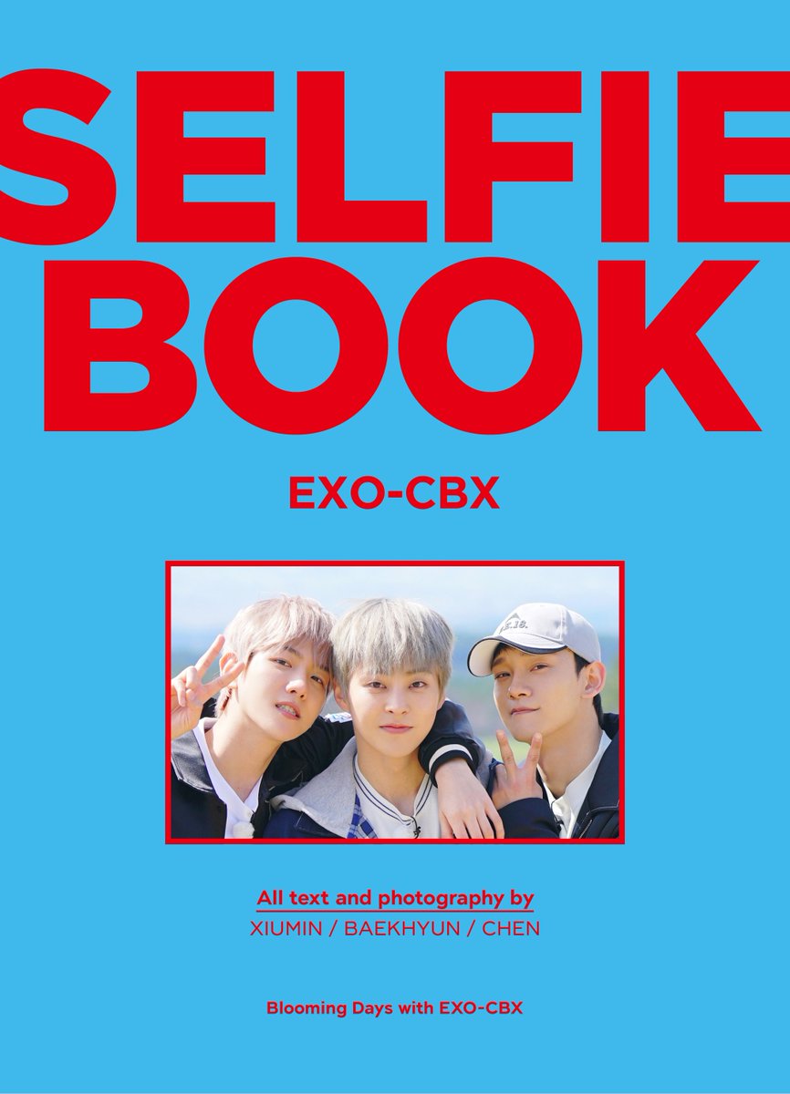 #EXO_CBX 의 일본 여행기를 담은 ‘엑소-첸백시 셀피북 (SELFIE BOOK : EXO-CBX)’이 7월 17일 출시됩니다📸
멤버들이 직접 찍은 사진부터 친필 코멘트까지!
세 멤버의 다양한 모습을 만나보세요!

👉‘SELFIE BOOK : EXO-CBX’ 예약 판매: 7월 3일부터 온/오프라인 구매처

#EXO #CHEN #BAEKHYUN #XIUMIN