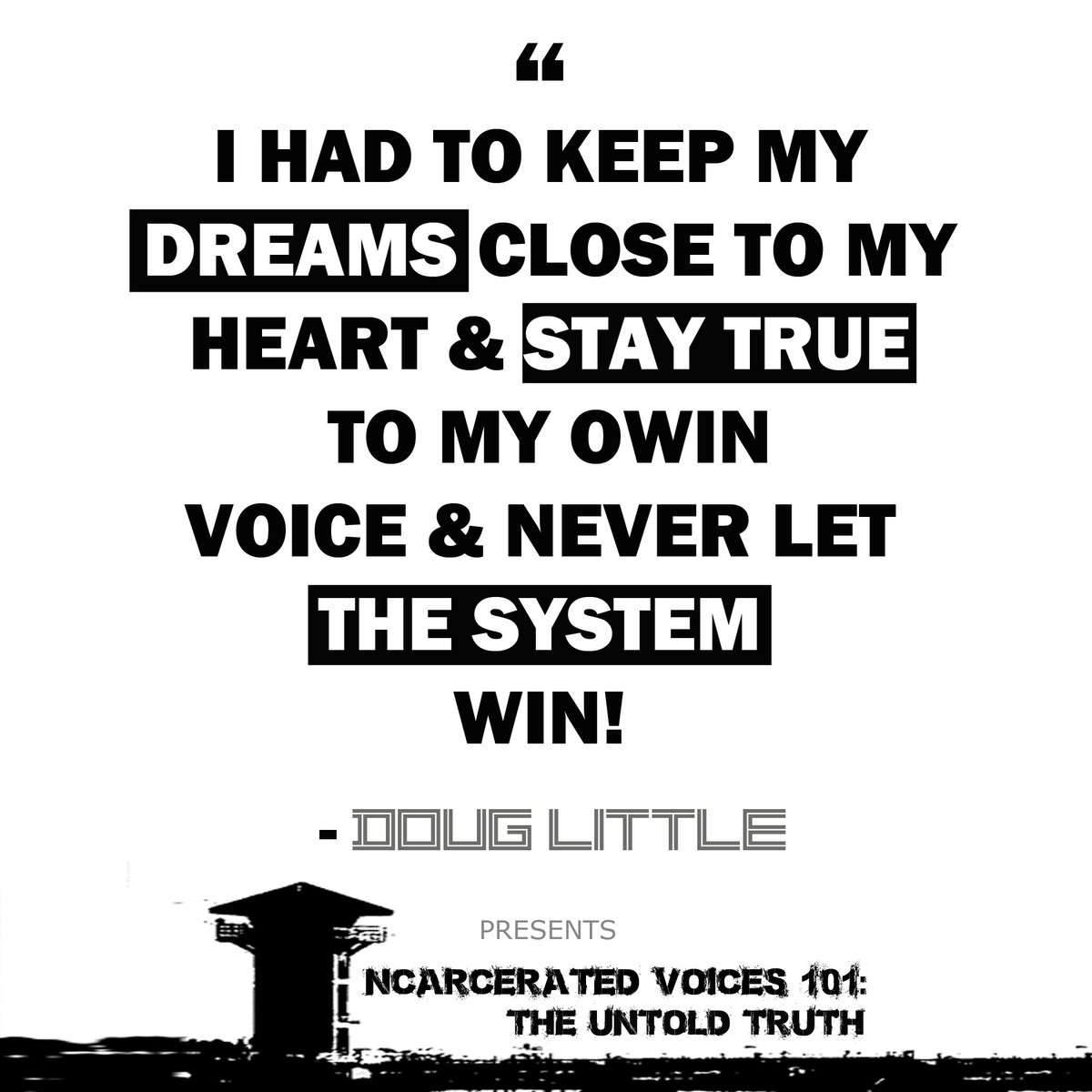 #DougLittle #IncarceratedVoices101 #IV101 #VoiceOfAPrisoner #LifeOfAPrisoner #IncarceratedCEO #DreamBeyondBars #FOLLOW ME

FOLLOW ME
FACEBOOK   web.facebook.com/DougLittlePres…
GOOGLE +    plus.google.com/11574999728722…
INSTAGRAM  instagram.com/realdouglittle/
x.com/RealDougLittle