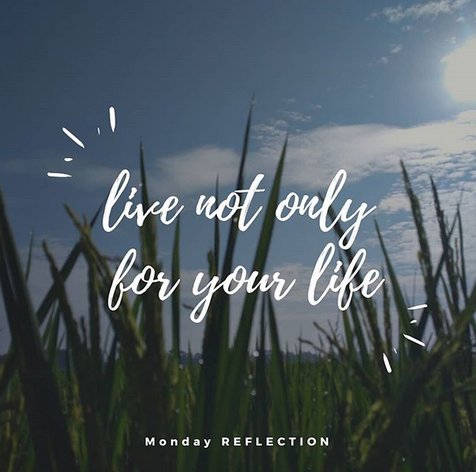 Sudah seberapa bermanfaatnya kita untuk lingkungan sekitar kita?
Apakah hidup hanya untuk diri sendiri?
Apakah hidup perlu memberi di saat kita banyak diberi?
Hidup seperti apa yang kita damba ya?
Yuk yang mau berbagi semangat hidup, tulis di kolom komentar yaa!
Happy REFLECTION!