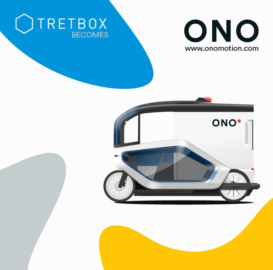 Something Fresh, something New. 
Tretbox becomes ONO !                         Welcome to the new circles of mobility.
onomotion.com