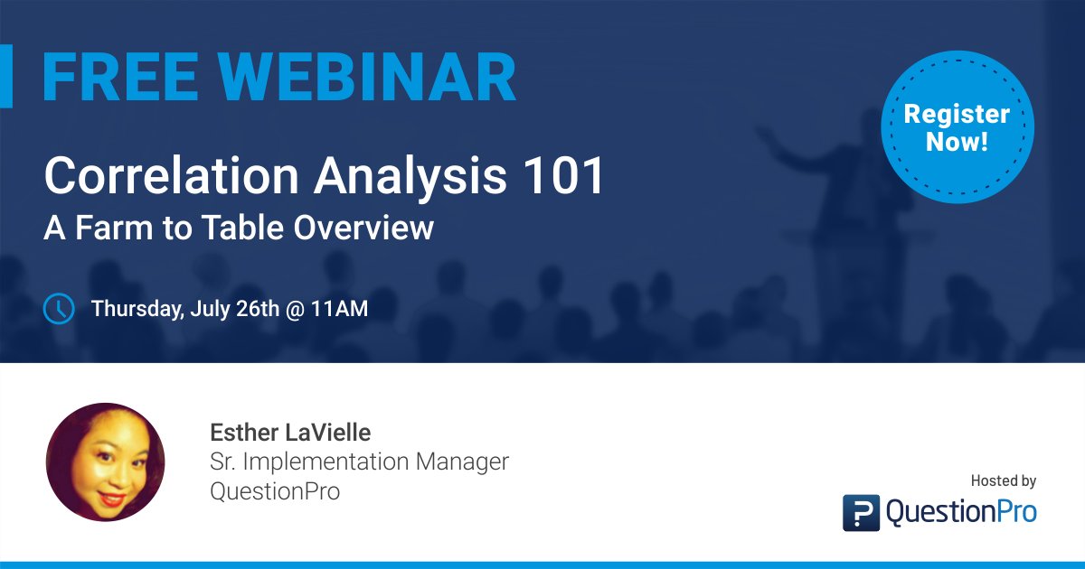 questionpro's tweet photo. Join Esther LaVielle for @questionpro 's upcoming webinar: Correlation Analysis 101, on July 26, 2018 @11 am PDT. Click on the link below to register for the FREE webinar: https://t.co/tsPmr6u1Tl https://t.co/8gjSmVv0mx