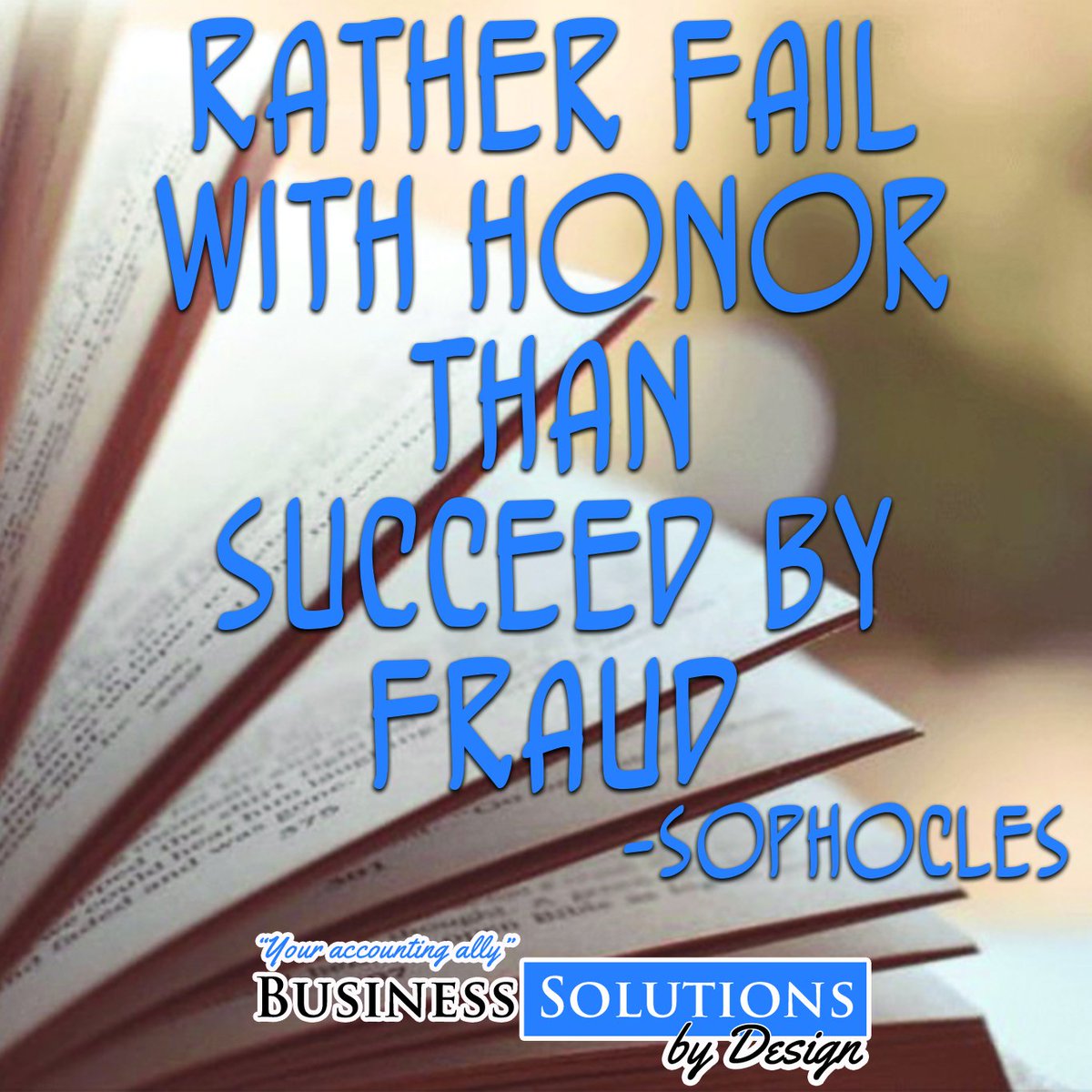 Quote of the Day: Fail with honor, always chose honor! #quote #inspire #motivate #inspiration #motivation #lifequotes #quotes #youareincontrol #sotrue #keepgoing #wisdom #focusfied #perspective #persevere #youdecide #love #freedom #sophocles