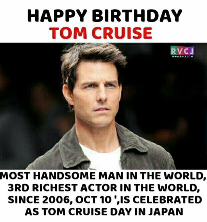Happy Birthday Tom Cruise! 