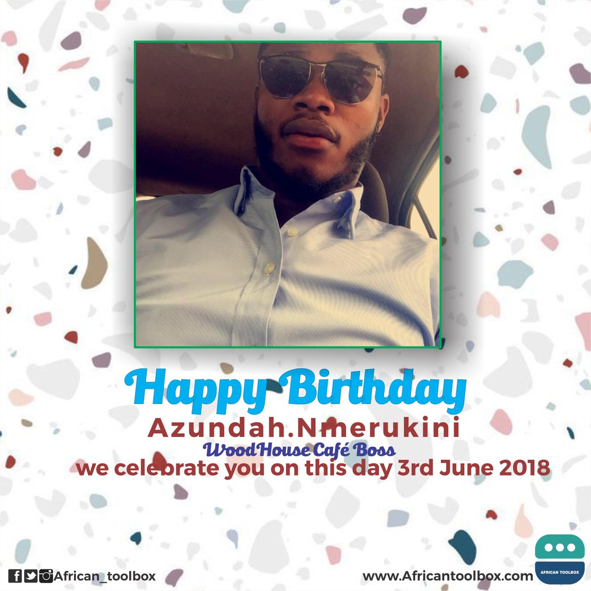 Africantoolbox's tweet photo. We celebrate you this day 3rd july 2018, #Azundah #Nmerukini , wood house cafe boss. long life boss. #birthday https://t.co/HcoW2hGO34
