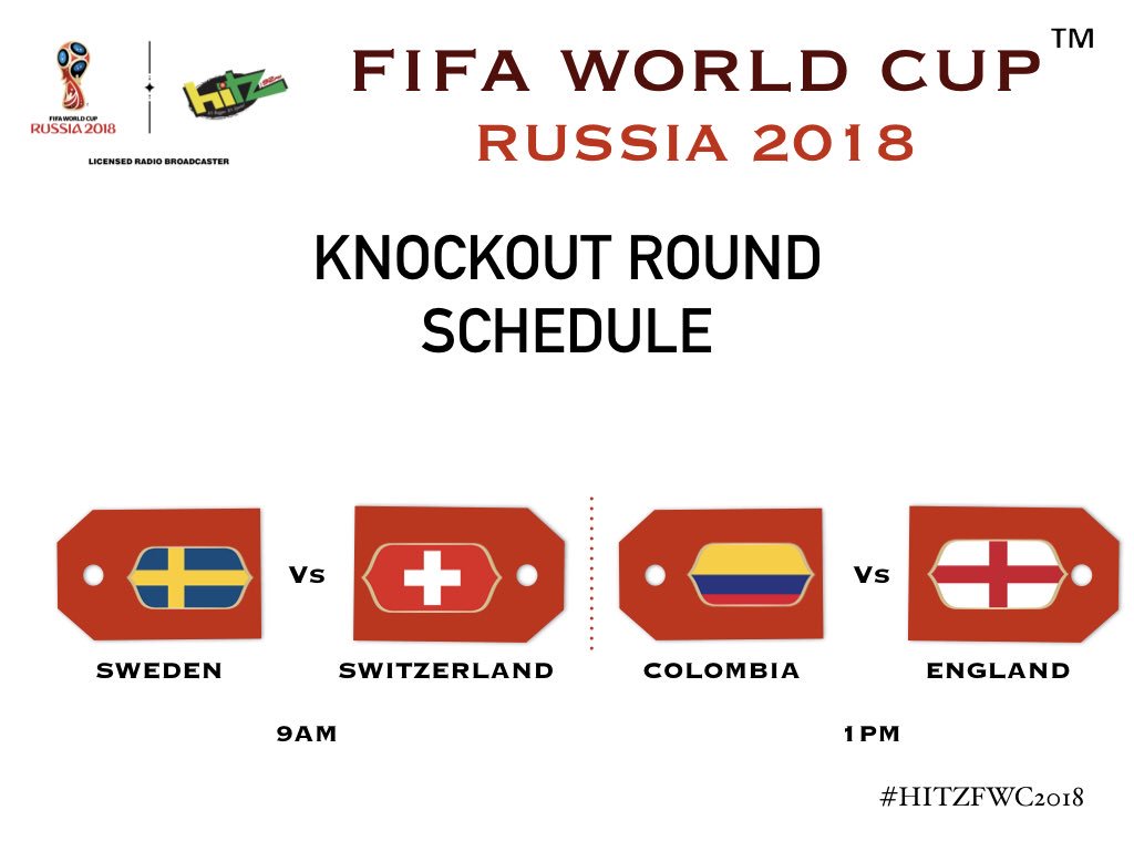 Hitz92fm's tweet photo. Just in case you were wondering... #ScheduleOfPlay 
 #KnockOutAction #fifaworldcup2018! 
⚽️ Sweden 🇸🇪 v Switzerland 🇨🇭 
⚽️ Colombia 🇨🇴 v England 🏴󠁧󠁢󠁥󠁮󠁧󠁿 

Join #hitz92fm where ever you are #PreGameShow, #halftimecommentary  #postgameanalysis!

#hitzfwc2018 📲 https://t.co/FoXtMOrVIR