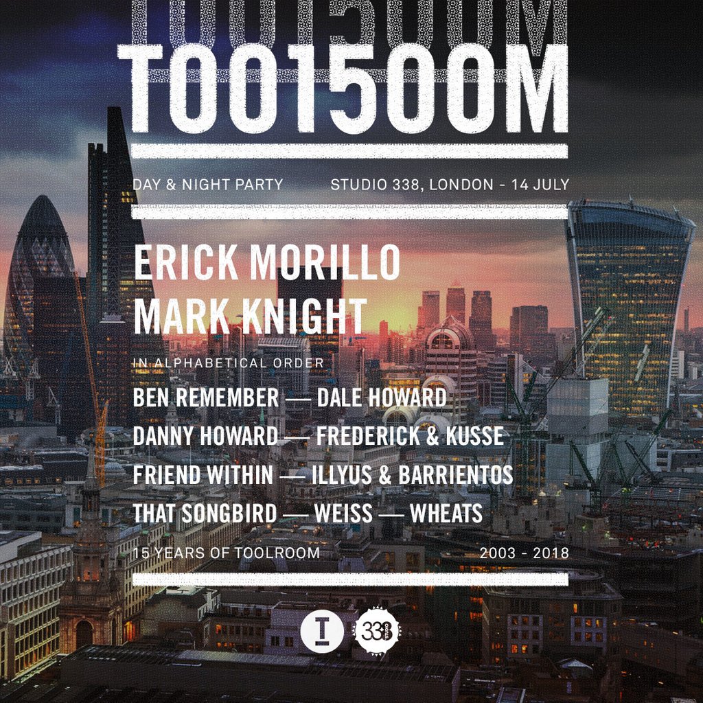 It's a Toolroom takeover at @studio338... 😆 14th July... 🗓 #TOOLROOMFAMILY 😍 .@djmarkknight + @ErickMorillo + @BenRemember + @Dale_Howard + @dannyhowarddj + @FriendWithin + @illyandbarri + @thatsongbird_ + @Weiss_UK + @WheatsUK 🎟: Toolroom.lnk.to/Toolroom338TT