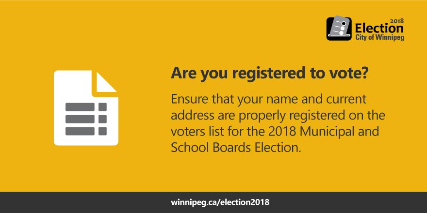 Ensure that your name and current address are properly registered on the voters list for the 2018 Municipal and School Boards Election: winnipeg.ca/voterslist #wpg18