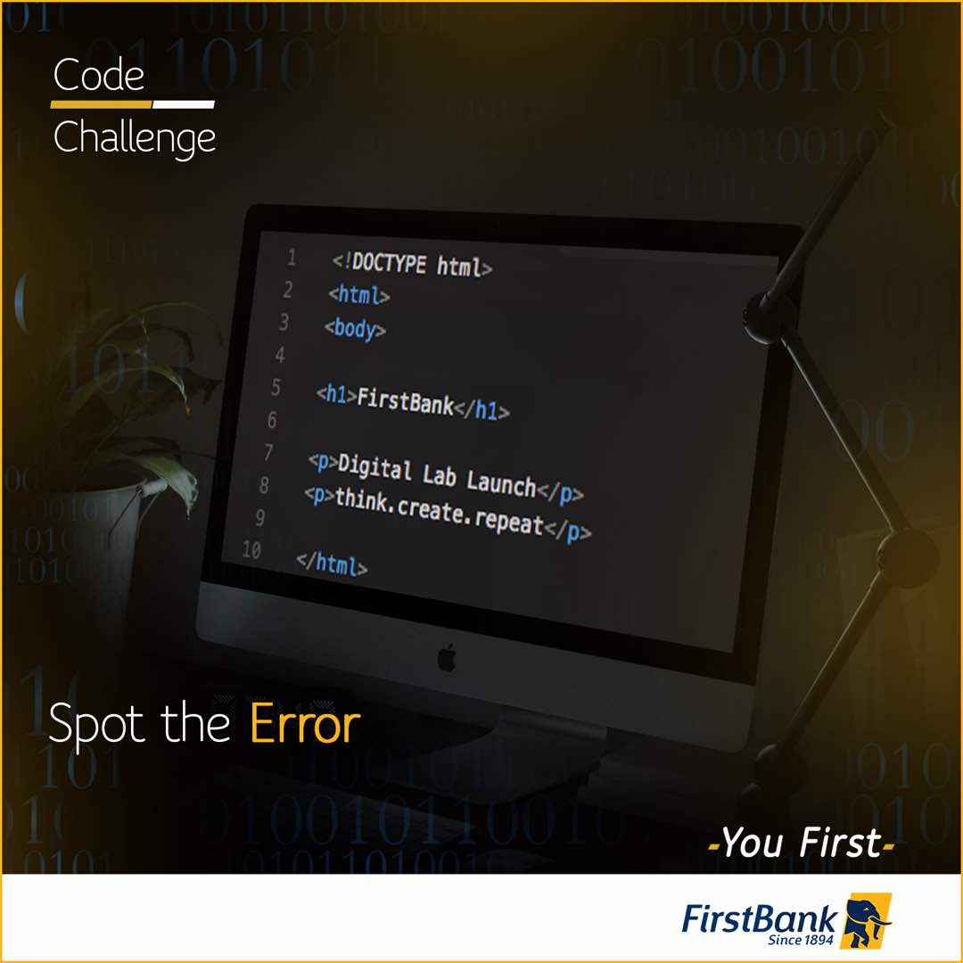 FirstBankngr's tweet image. Want to win an invite to our digital lab launch on Thursday? Find the errors in this code and get a chance to be part of the next big thing.      Deadline: Wednesday, 2pm #FirstBankisDigital  #FirstBankDigitalLab #OneLab #YouFirst